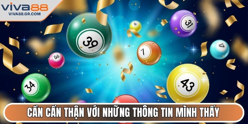 Cần cẩn thận với những thông tin mình thấy