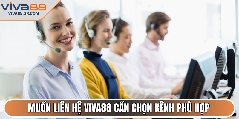 Muốn liên hệ nhà cái cần chọn kênh tiếp nhận phù hợp