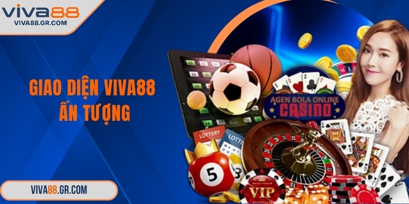 Giao diện VIVA88 ấn tượng